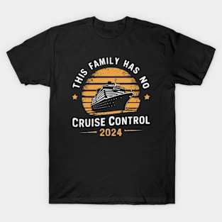 This Family Cruise Has No Control 2024 T-Shirt